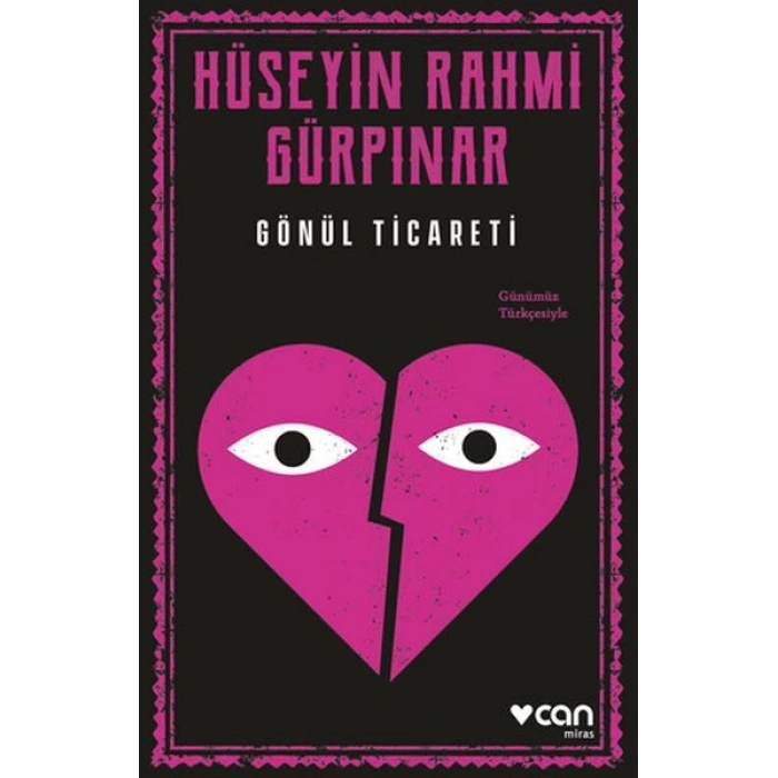 Gönül Ticareti (Günümüz Türkçesiyle)