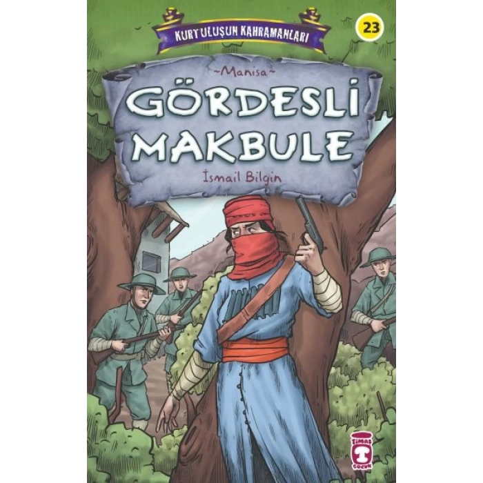 Gördesli Makbule - Kurtuluşun Kahramanları 3