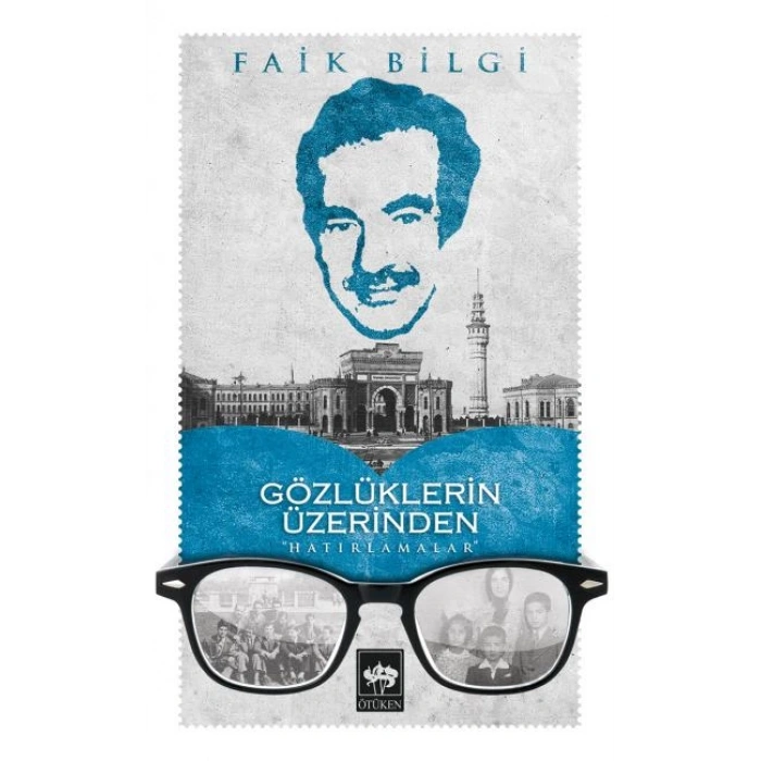 Gözlüklerin Üzerinden Hatırlamalar
