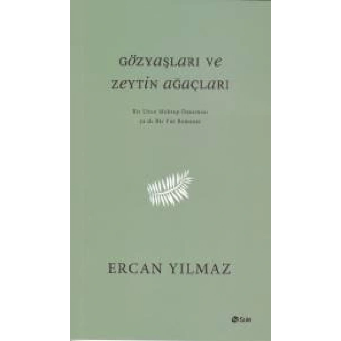 Gözyaşları ve Zeytin Ağaçları