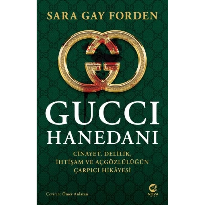 Gucci Hanedanı: Cinayet, Delilik, İhtişam ve Açgözlülüğün Çarpıcı Hikâyesi