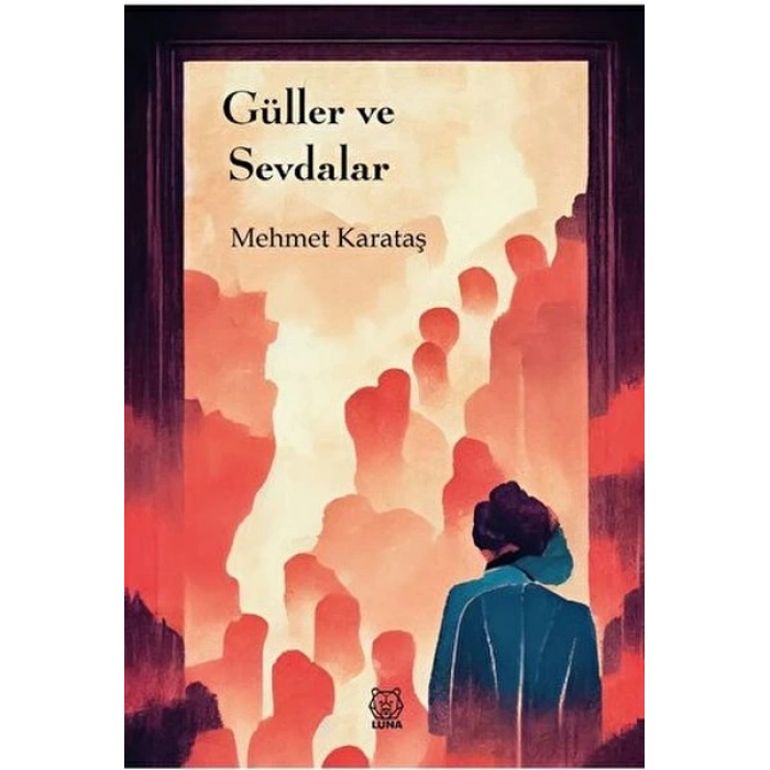 Güller ve Sevdalar