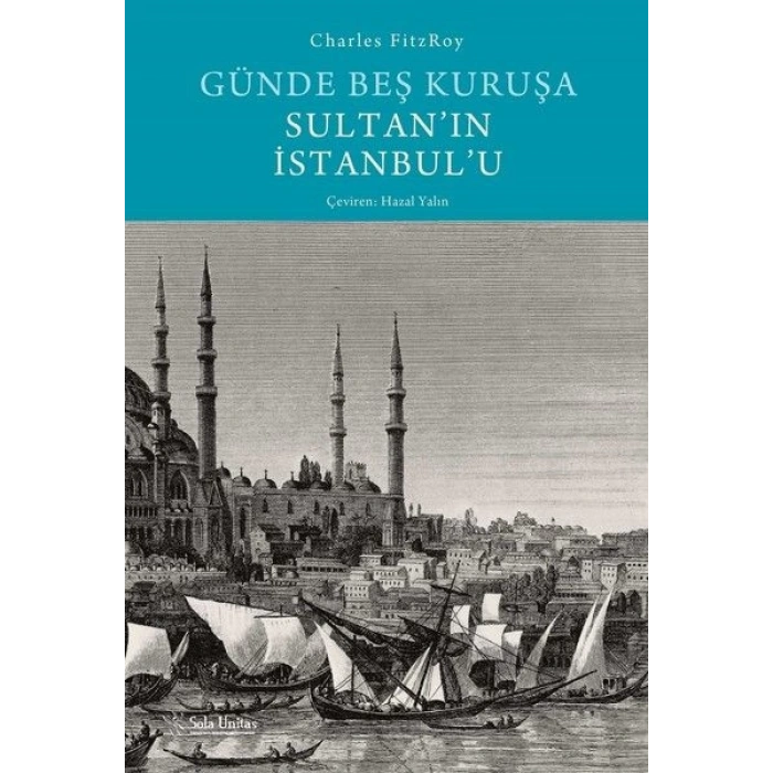 Günde Beş Kuruşa Sultanın İstanbulu