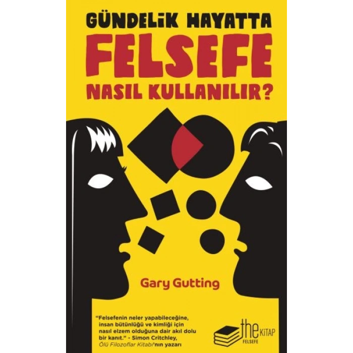 Gündelik Hayatta Felsefe Nasıl Kullanılır?
