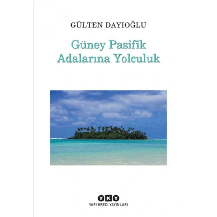 Güney Pasifik Adalarına Yolculuk