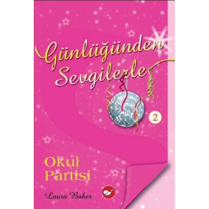 Günlüğünden Sevgilerle 2 - Okul Partisi