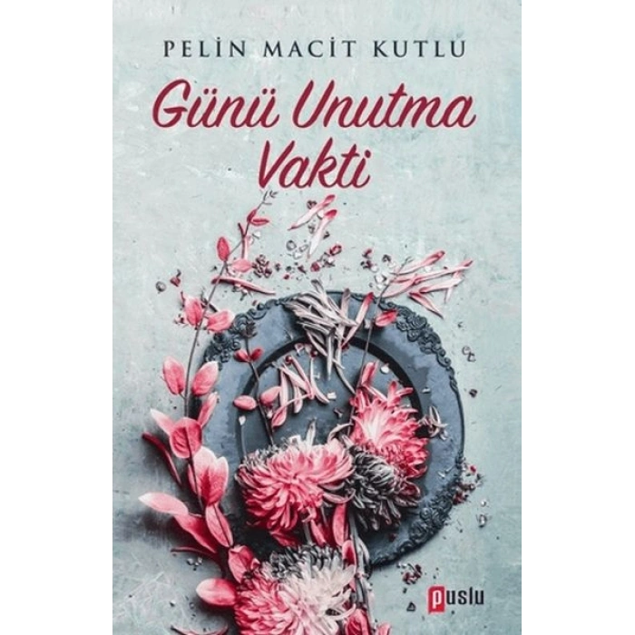 Günü Unutma Vakti