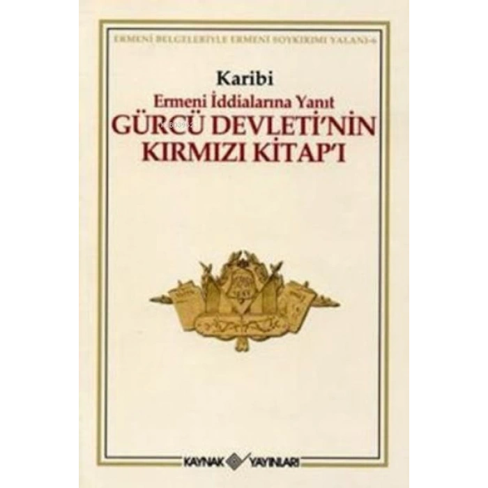 Gürcü Devleti’nin Kırmızı Kitap’ı Ermeni İddialarına Yanıt