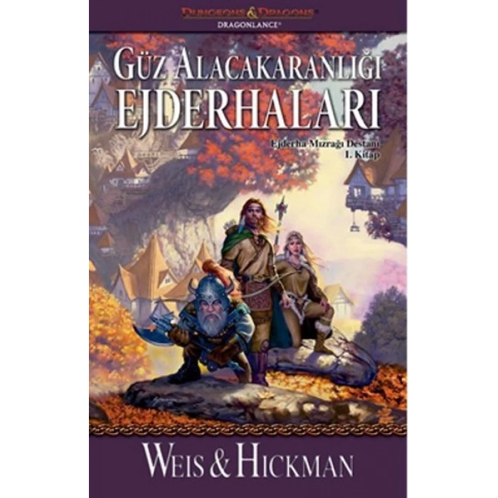 Güz Alacakaranlığı Ejderhaları / Ejderha Mızrağı Destanı 1. Kitap