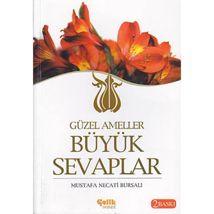 Güzel Ameller Büyük Sevaplar