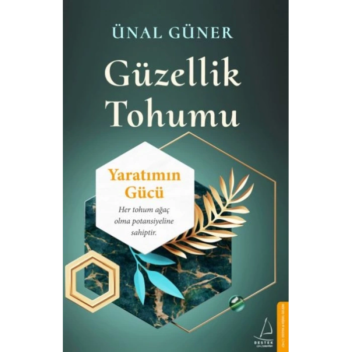 Güzellik Tohumu - Yaratımın Gücü
