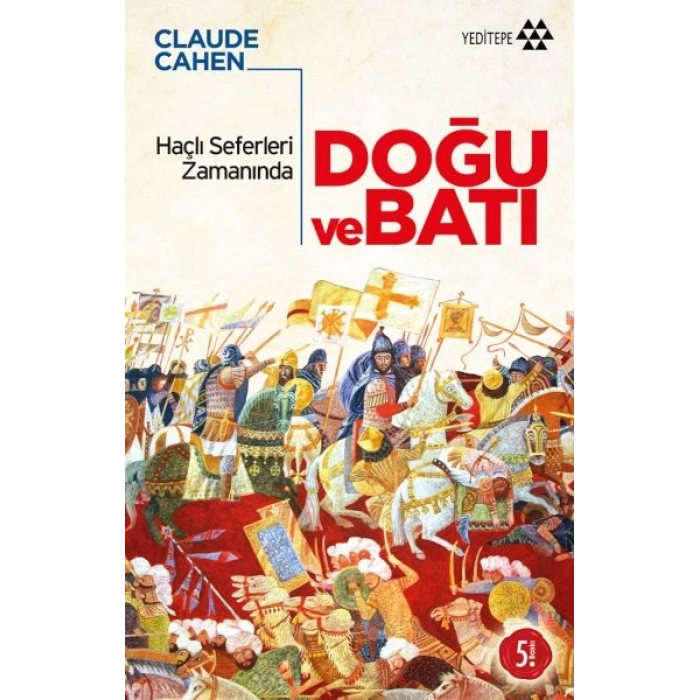 Haçlı Seferleri Zamanında Doğu ve Batı