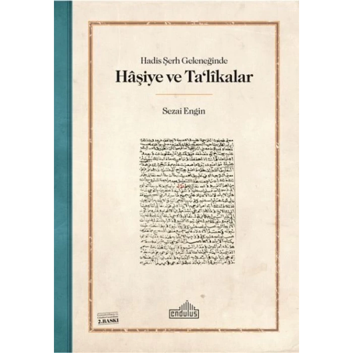 Hadis Şerh Geleneğinde Haşiye ve Talikalar