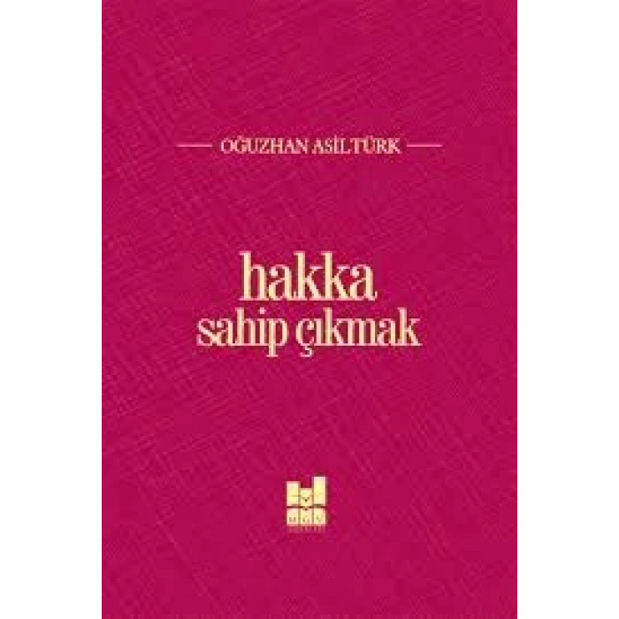 Hakka Sahip Çıkmak