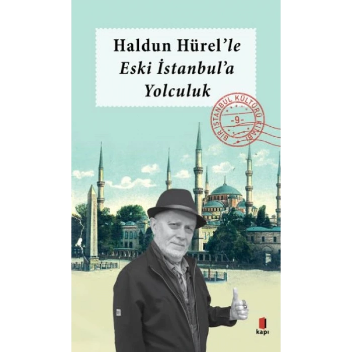 Haldun Hürel Eski İstanbula Yolculuk