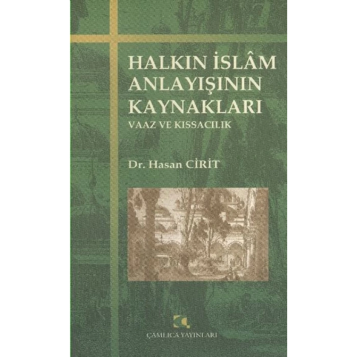 Halkın İslam Anlayışının Kaynakları