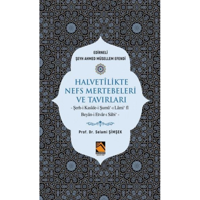 Halvetilikte Nefs Mertebeleri ve Tavırları