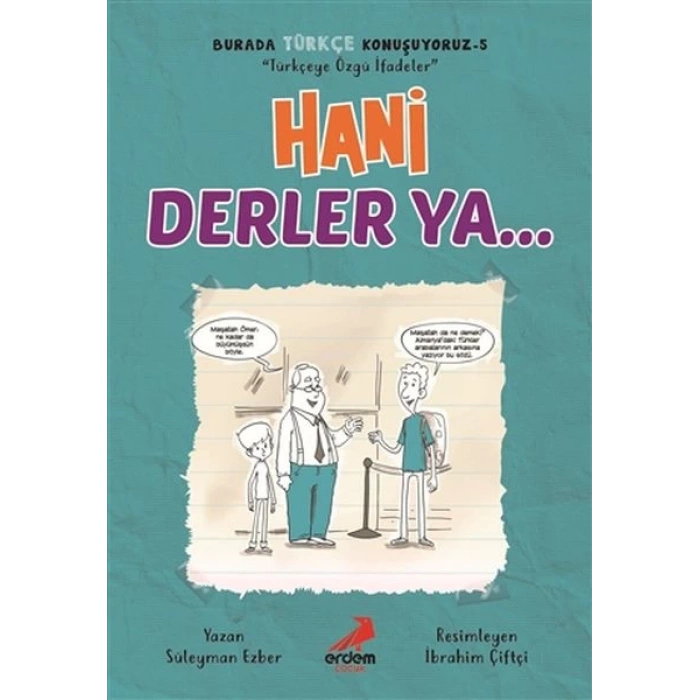 Hani Derler Ya... - Burada Türkçe Konuşuyoruz 5