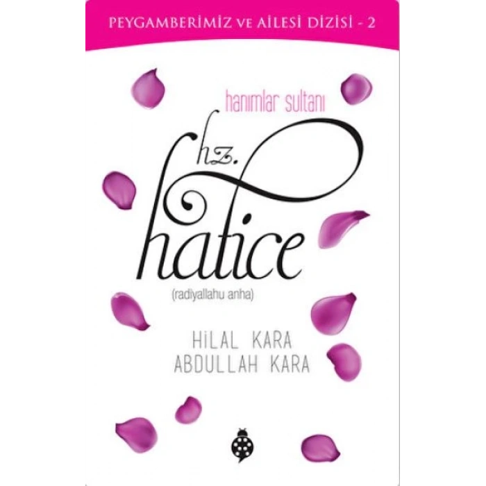 Hanımlar Sultanı Hz.Hatice