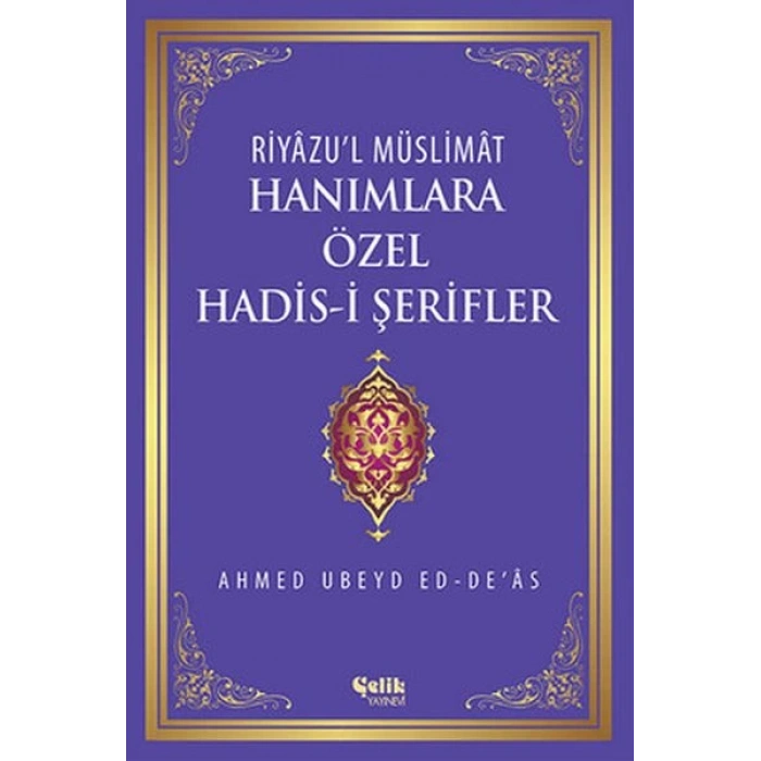 Hanımlara Özel Hadis-i Şerifler (Ciltli)
