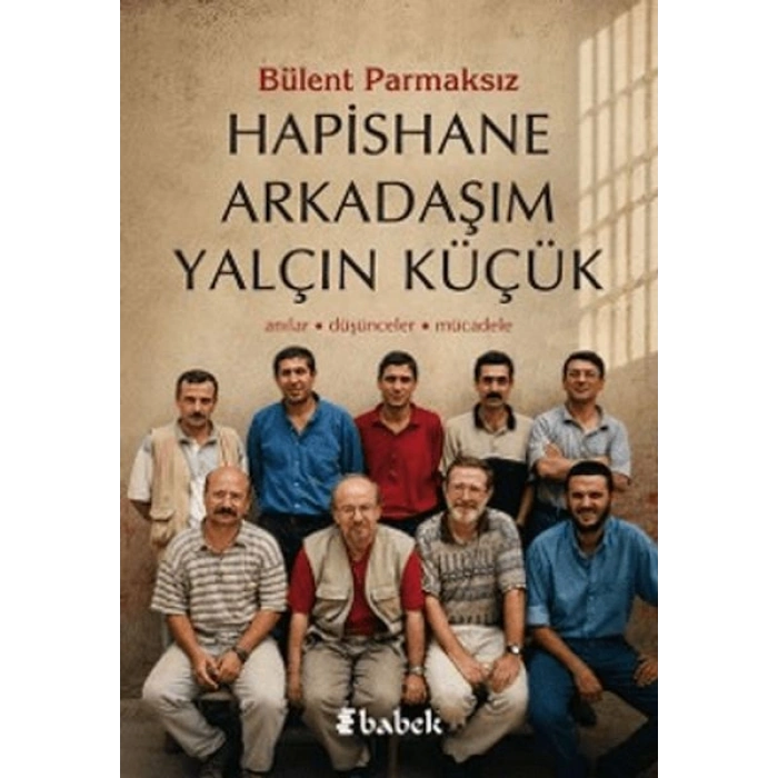 Hapishane Arkadaşım Yalçın Küçük