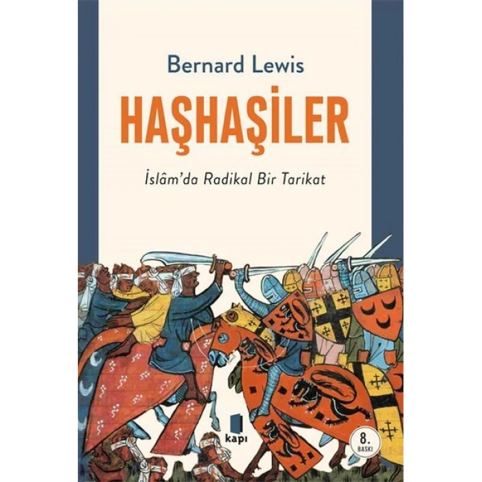 Haşhaşiler - İslamda Radikal Bir Tarikat