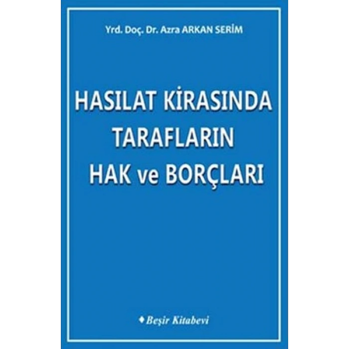 Hasılat Kirasında Tarafların Hak ve Borçları