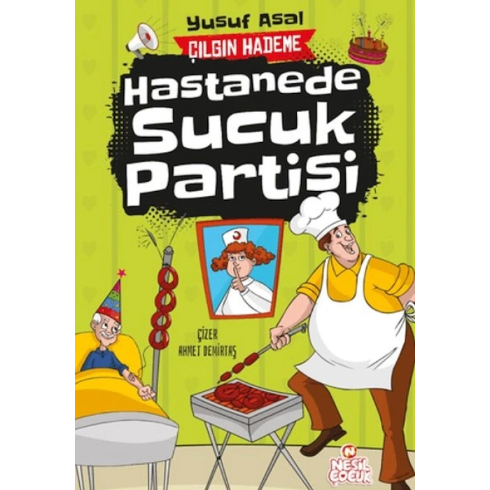 Hastanede Sucuk Partisi