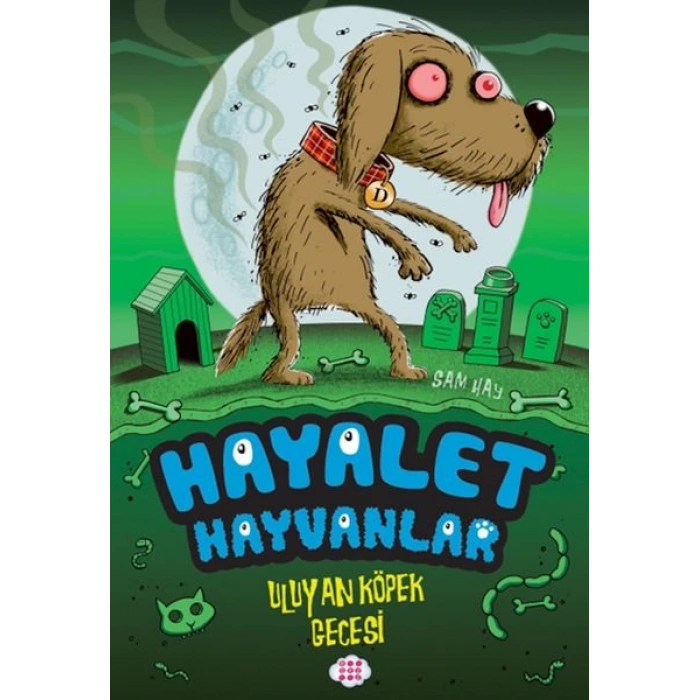 Hayalet Hayvanlar -  Uluyan Köpek Gecesi