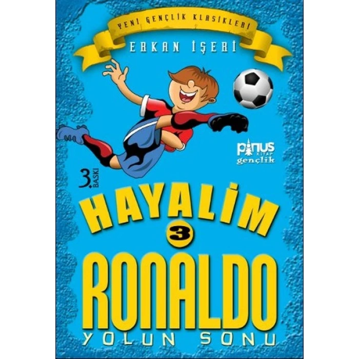 Hayalim Ronaldo 3 - Yolun Sonu