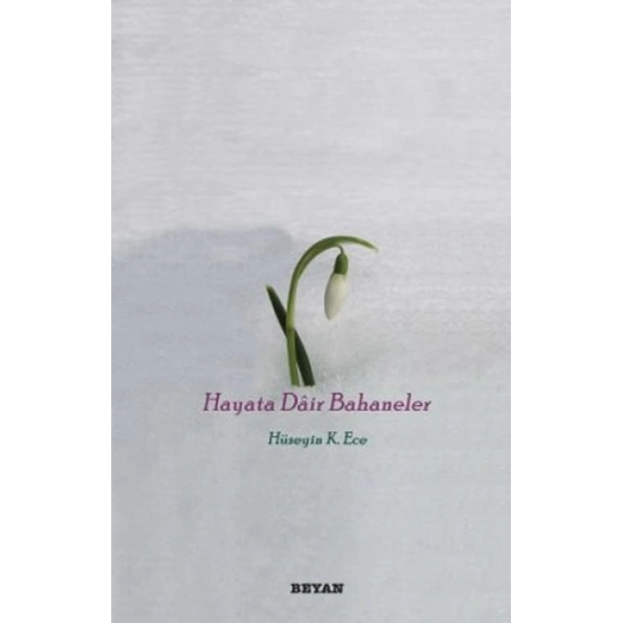 Hayata Dair Bahaneler