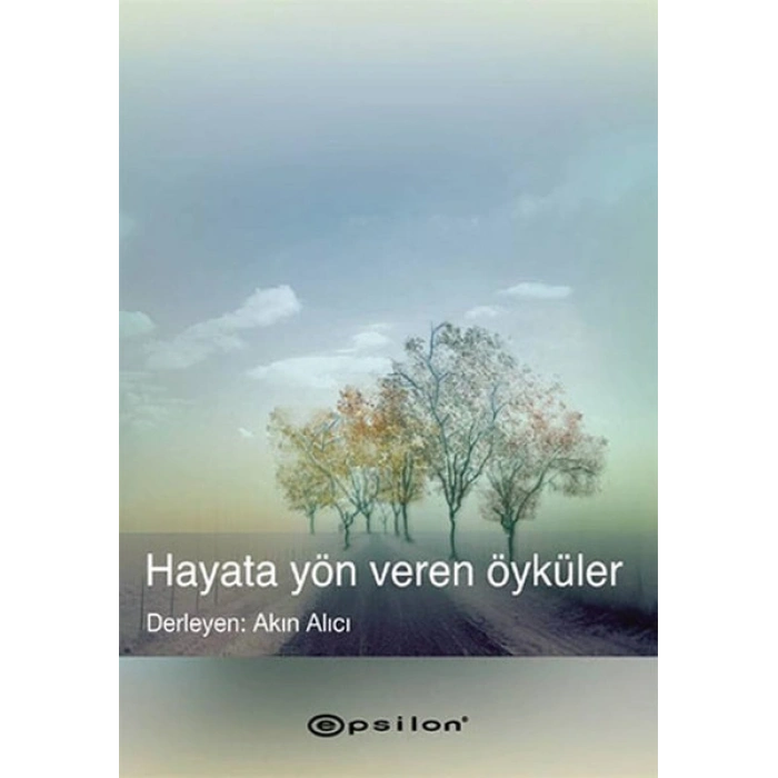 Hayata Yön Veren Öyküler