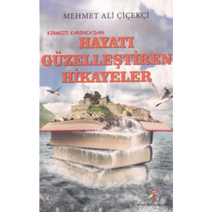Hayatı Güzelleştiren Hikayeler