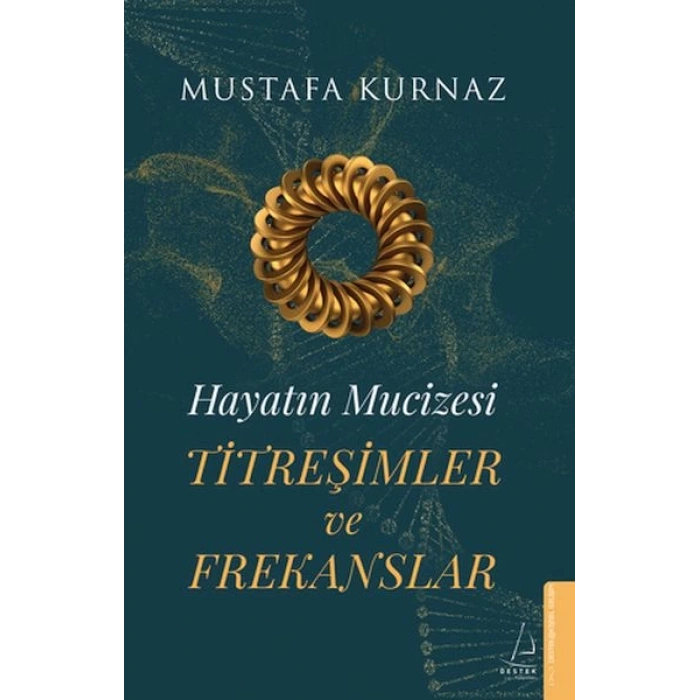 Hayatın Mucizesi Titreşimler ve Frekanslar