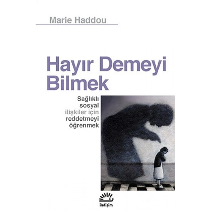 Hayır Demeyi Bilmek