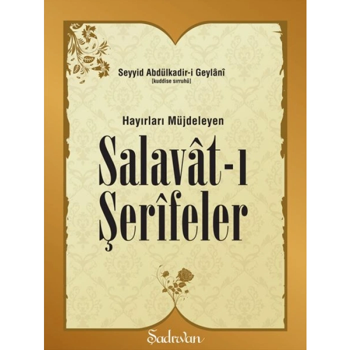 Hayırları Müjdeleyen Salavatı Şerifeler