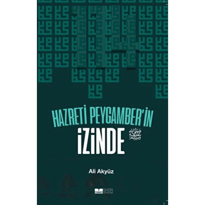 Hazreti Peygamberin İzinde