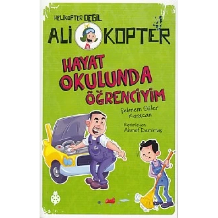Helikopter Değil Ali kopter 4 - Hayat Okulunda Öğrenciyim
