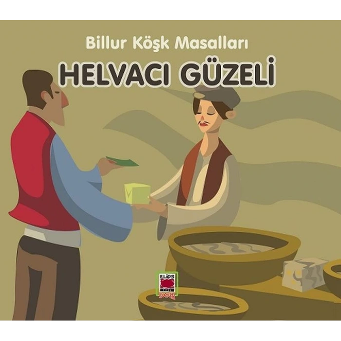 Helvacı Güzeli-Billur Köşk Masalları