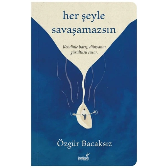 Her Şeyle Savaşamazsın