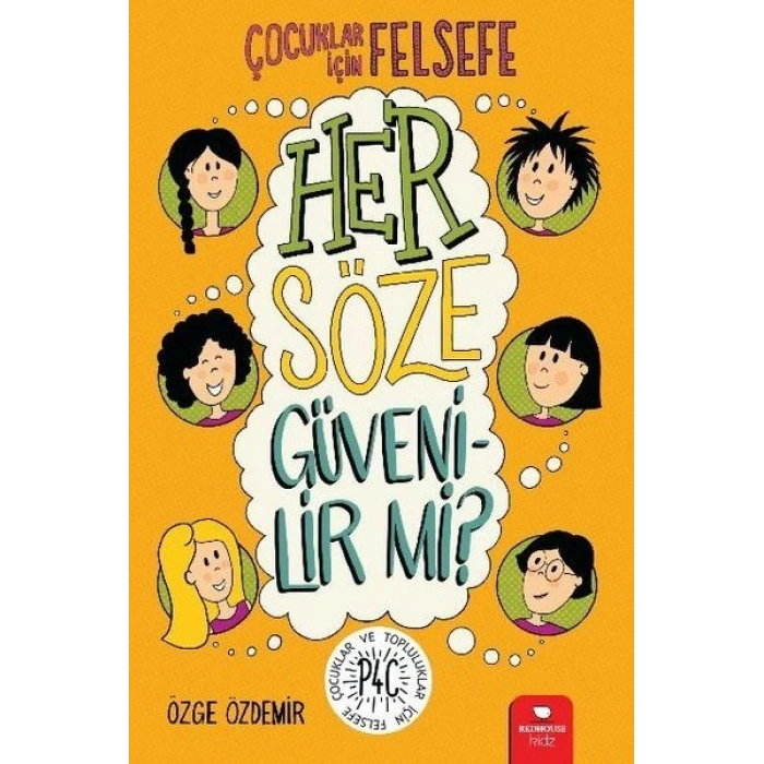 Her Söze Güvenilir mi? - Çocuklar İçin Felsefe