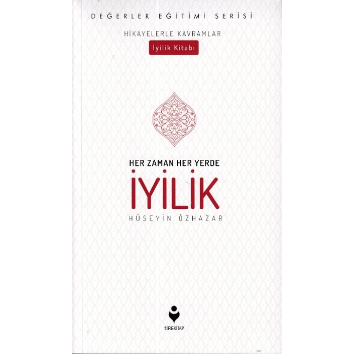 Her Zaman Her Yerde İyilik