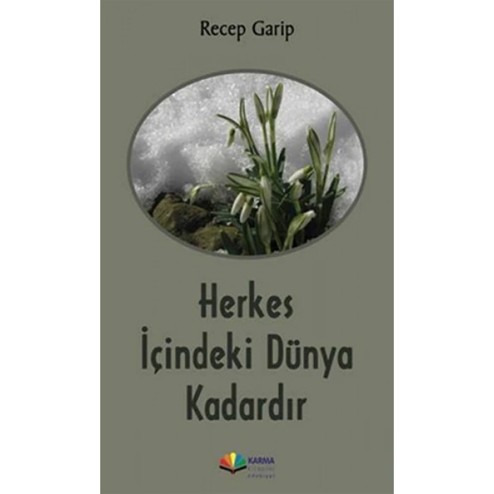 Herkes İçindeki Dünya Kadardır