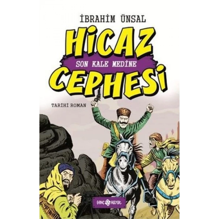 Hicaz Cephesi Son Kale Medine / Cepheden Cepheye 5