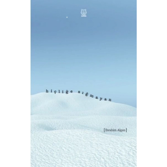 Hiçliğe Sığmayan