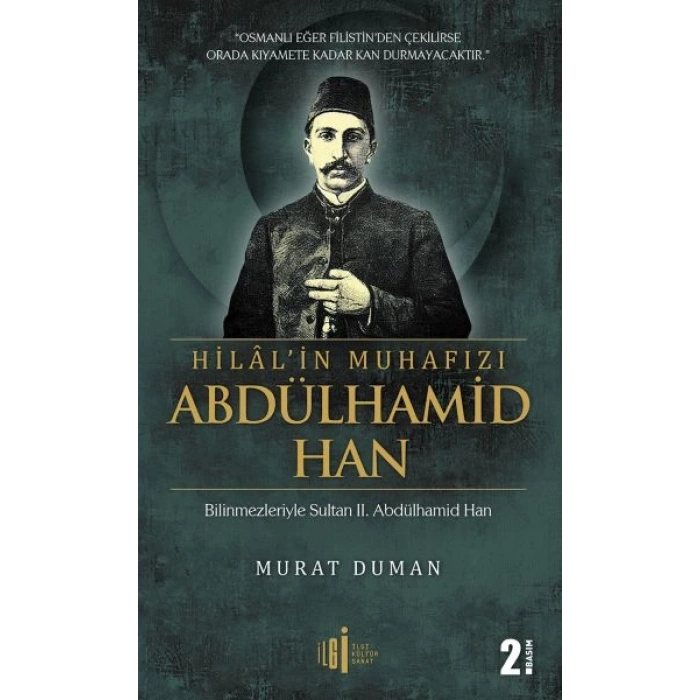 Hilalin Muhafızı Abdülhamid Han