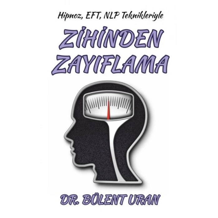 Hipnoz, Eft, NLP Teknikleriyle Zihinden Zayıflama