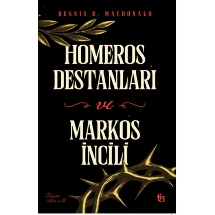 Homeros Destanları ve Markos İncili