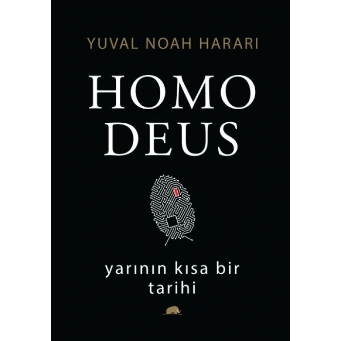 Homo Deus: Yarının Kısa Bir Tarihi (Ciltli)