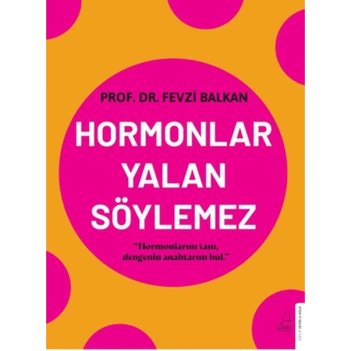 Hormonlar Yalan Söylemez